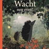 Wacht nog even! 1