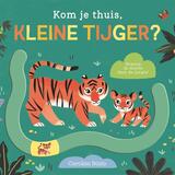 Kom je thuis, kleine tijger? 1